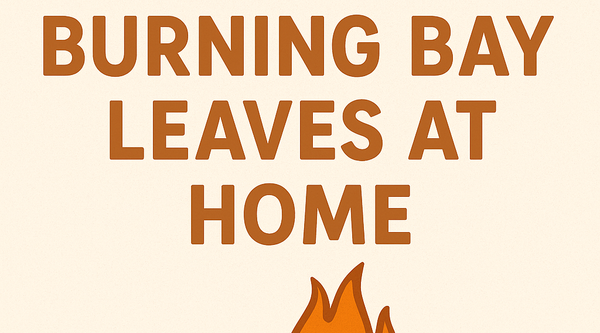 SHOCKING EFFECT OF BURNING BAY LEAVES AT HOME