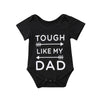Newborn Tough Like My Daddy Romper Bump baby and beyond